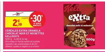 Intermarché Contact KELLOGG'S Céréales extra granola chocolat noir et noisettes offre