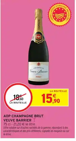 Intermarché Contact Aop champagne brut veuve barrier offre