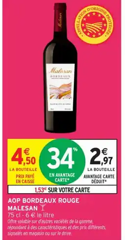 Intermarché Contact MALESAN Aop bordeaux rouge offre