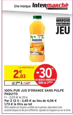 Intermarché Contact PAQUITO 100% pur jus d'orange sans pulpe offre