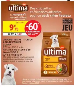 Intermarché Contact ULTIMA Croquettes petit chien adulte poulet offre
