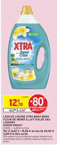 Intermarché Contact SUPER CROIX Lessive liquide xtra bora bora fleur de monoï & lait d'aloe x63 lavages offre