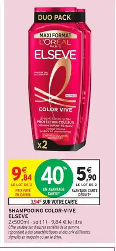 Intermarché Contact ELSEVE Shampooing color-vive offre