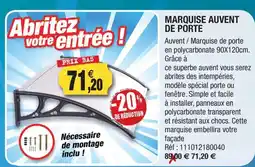 Outiror Marquise auvent de porte offre