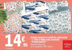 E.Leclerc Parure housse de couette 240 x 220 cm + 2 taies d'oreillers 63x63cm tissaia basics offre