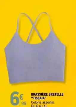 E.Leclerc Brassière bretelle tissaia offre