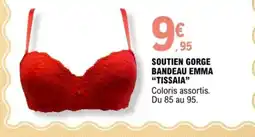E.Leclerc Soutien gorge bandeau emma tissaia offre