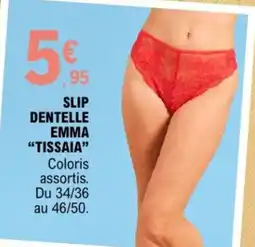 E.Leclerc Slip dentelle emma tissaia offre