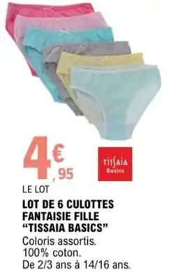 E.Leclerc Lot de 6 culottes fantaisie fille tissaia basics offre