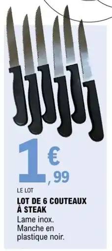 E.Leclerc Lot de 6 couteaux à steak offre