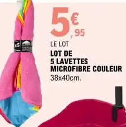 E.Leclerc Lot de 5 lavettes microfibre couleur offre