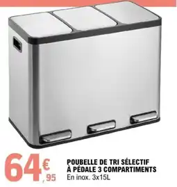 E.Leclerc Poubelle de tri sélectif à pédale 3 compartiments offre