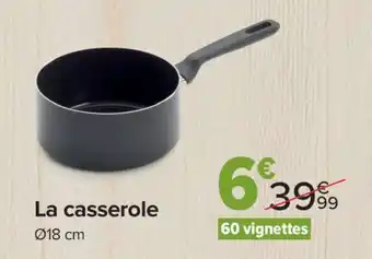 Carrefour La casserole offre