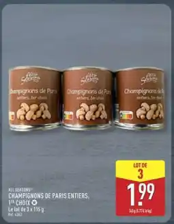 ALDI CHAMPIGNONS DE PARIS ENTIERS, 1ER CHOIX offre