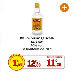Coccinelle Supermarché DILLON Rhum blanc agricole offre