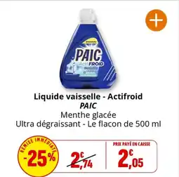 Coccinelle Supermarché PAIC Liquide vaisselle - Actifroid offre