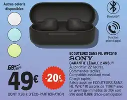 E.Leclerc Espace Culturel SONY Ecouteurs sans fil wfc510 offre