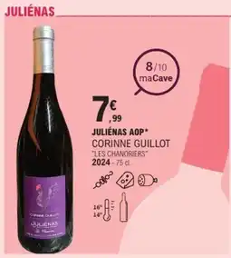 E.Leclerc Julienas aop corinne guillot "les chanoriers" offre