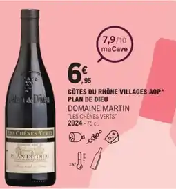 E.Leclerc Côtes du rhône villages aop plan de dieu domaine martin "les chênes verts" offre