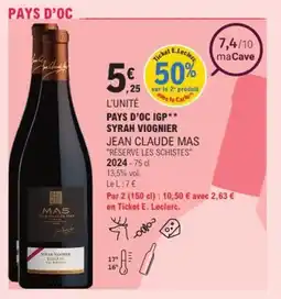 E.Leclerc Pays d'oc igp syrah viognier jean claude mas "réserve les schistes" offre