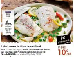 Thiriet 2 maxi coeurs de filets de cabillaud offre