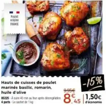 Thiriet Hauts de cuisses de poulet marinės basilic romarin huile d'olive offre