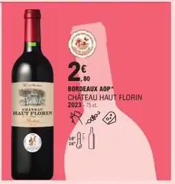 E.Leclerc Bordeaux aop château haut florin offre