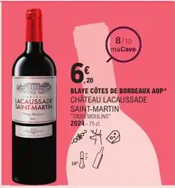 E.Leclerc Blaye côtes de bordeaux aop* château lacaussade saint-martin "trois moulins" offre