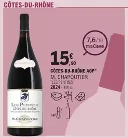 E.Leclerc LES PENTUES Côtes-du-rhône aop m. chapoutier offre