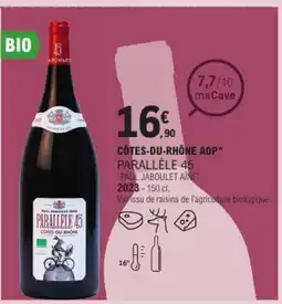 E.Leclerc Côtes-du-rhône aop parallèle 45 "paul jaboulet aîné" offre