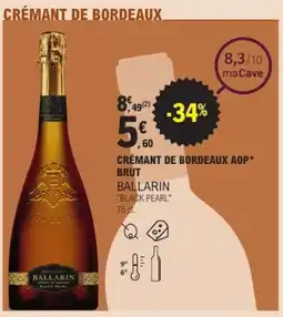 E.Leclerc BALLARIN Crémant de bordeaux aop brut offre