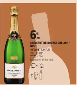 E.Leclerc VEUVE AMBAL Crémant de bourgogne aop brut offre