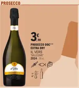 E.Leclerc IL VERS Prosecco doc extra dry offre