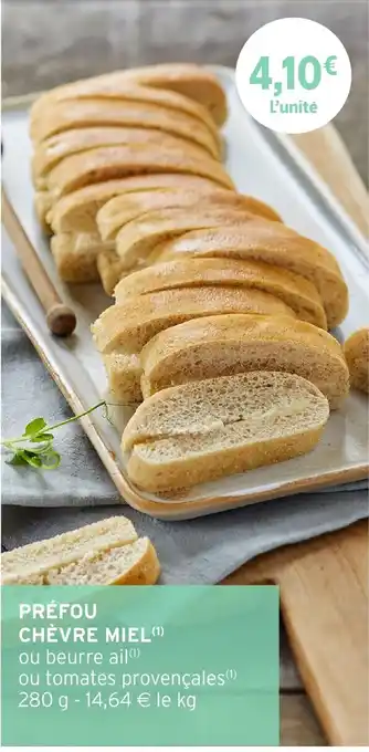 Intermarché Préfou chèvre miel offre