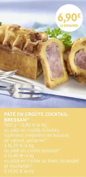 Intermarché Pâté en croûte cocktail bressan offre