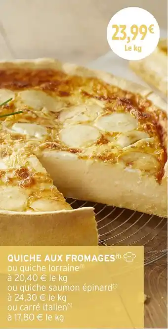 Intermarché Quiche aux fromages offre