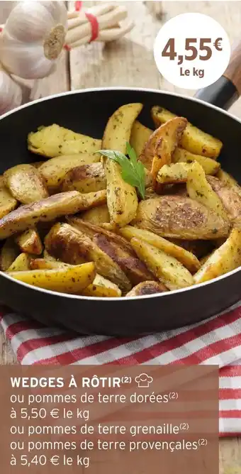 Intermarché Wedges à rôtir offre