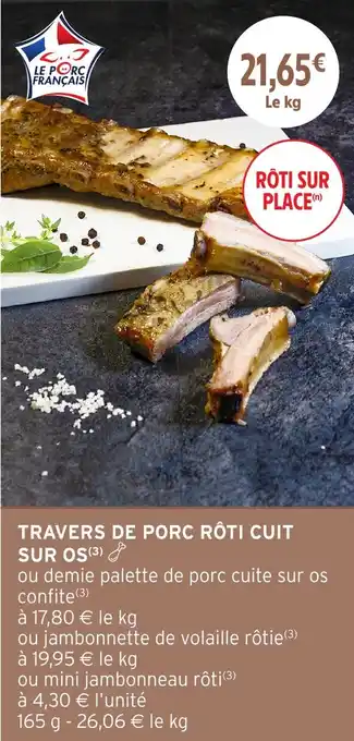 Intermarché Travers de porc rôti cuit sur os offre