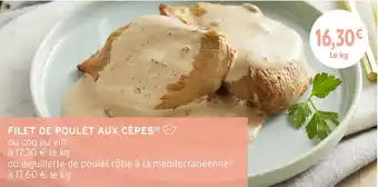 Intermarché Filet de poulet aux cèpes offre