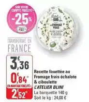 G20 L'ATELIER BLINI Recette fouettée au Fromage frais échalote & ciboulette offre
