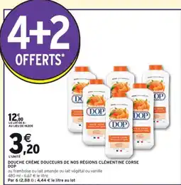 Intermarché Hyper Douche crème douceurs de nos régions clémentine corse dop offre
