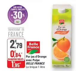 G20 BELLE FRANCE Pur jus d'orange avec pulpe offre