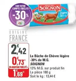 G20 La bûche de chèvre légère -30% de m.g. soignon offre
