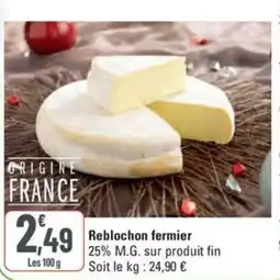 G20 Reblochon fermier offre