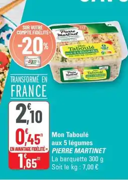 G20 PIERRE MARTINET Mon taboulé aux 5 légumes offre