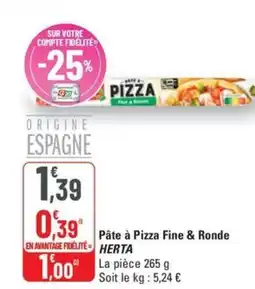 G20 Pâte à pizza fine & ronde herta offre