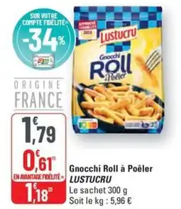 G20 Gnocchi roll à poêler lustucru offre