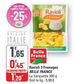 G20 BELLE FRANCE Ravioli 3 fromages offre