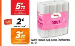 Netto NETTO Papier toilette doux double épaisseur x32 offre