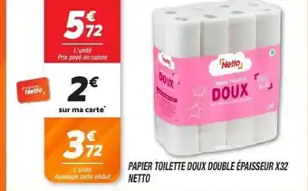 Netto NETTO Papier toilette doux double épaisseur x32 offre